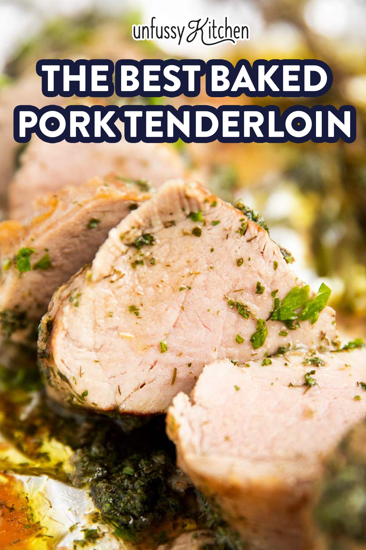 close up of sliced pork tenderloin with text overlay
