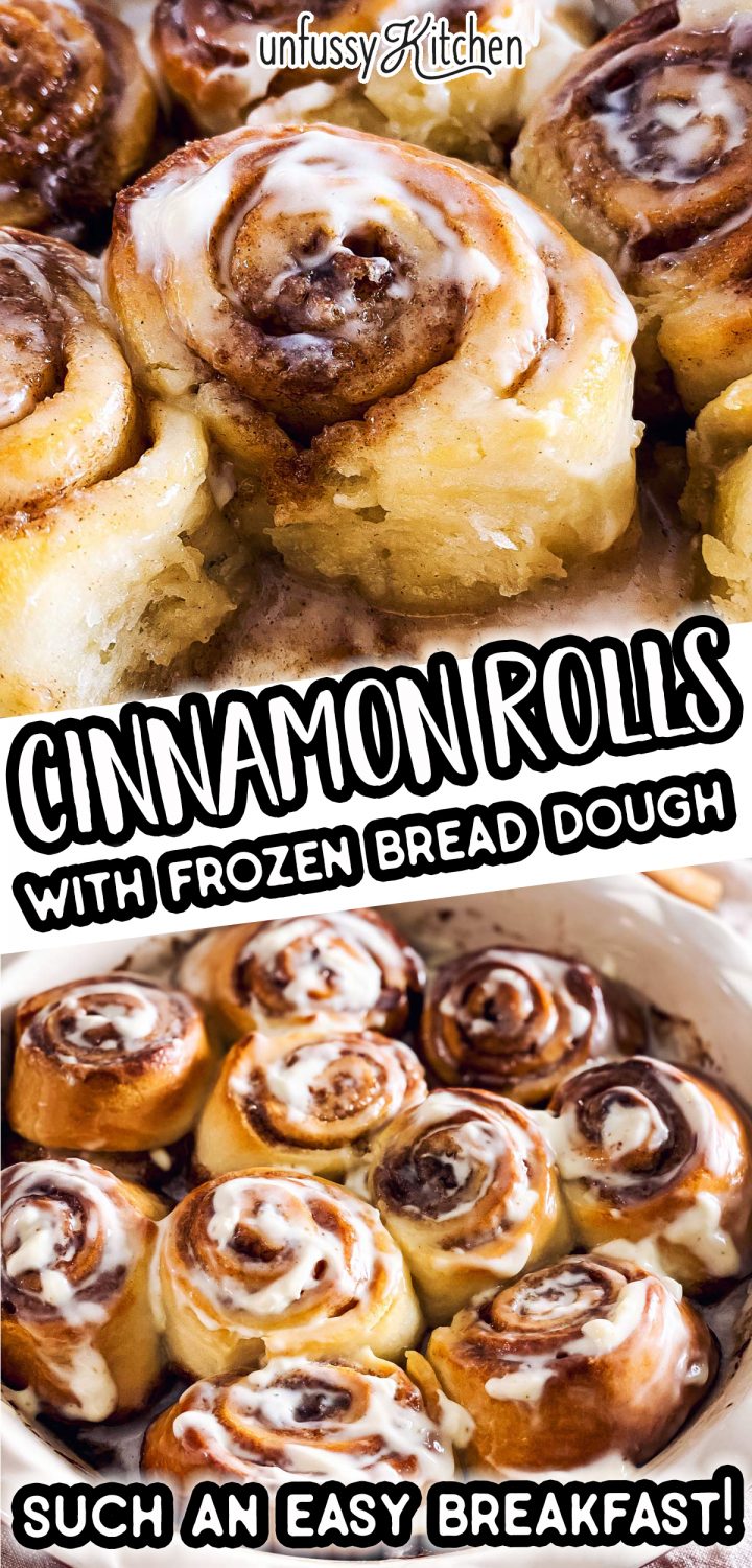 Frozen Bread Dough Cinnamon Rolls Recipe - Unfussy Kitchen